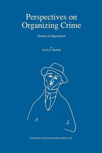 Cover image for Perspectives on Organizing Crime: Essays in Opposition