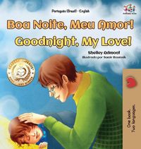 Cover image for Goodnight, My Love! (Portuguese English Bilingual Book for Kids - Brazilian)