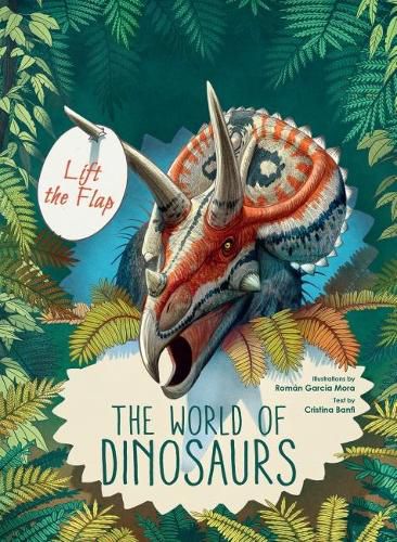 Cover image for Discover the World of Dinosaurs: Flip the Flap