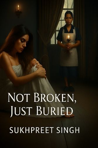 Cover image for Not Broken, Just Buried