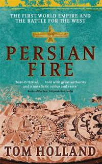 Cover image for Persian Fire: The First World Empire, Battle for the West