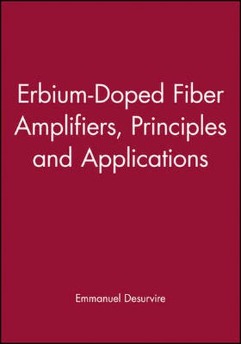 Erbium-doped Fiber Amplifiers: Principles and Applications