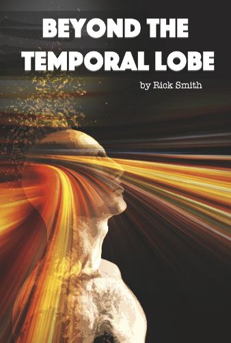 Beyond the Temporal Lobe