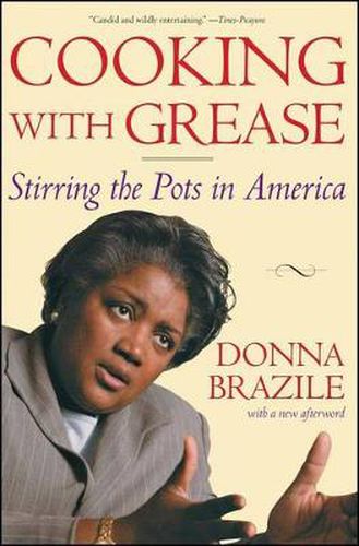 Cooking with Grease: Stirring the Pots in American Politics