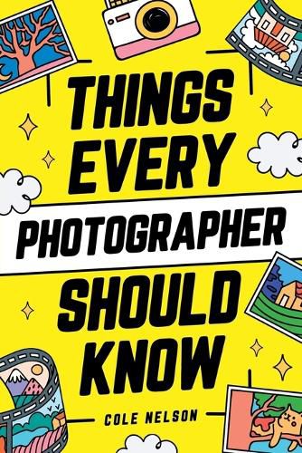 Cover image for Things Every Photographer Should Know