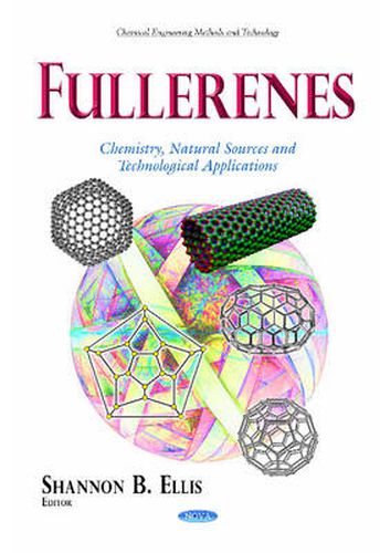 Cover image for Fullerenes: Chemistry, Natural Sources and Technological Applications