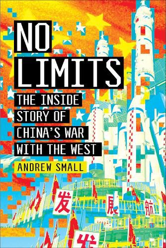 Cover image for No Limits: The Inside Story of China's War with the West