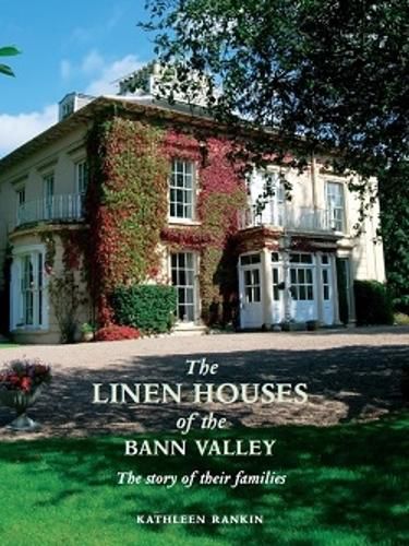 Cover image for The Linen Houses of the Bann Valley