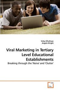 Cover image for Viral Marketing in Tertiary Level Educational Establishments