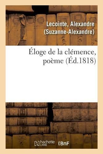 Cover image for Eloge de la Clemence, Poeme