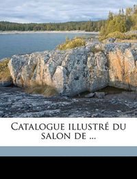 Cover image for Catalogue Illustr Du Salon de ...