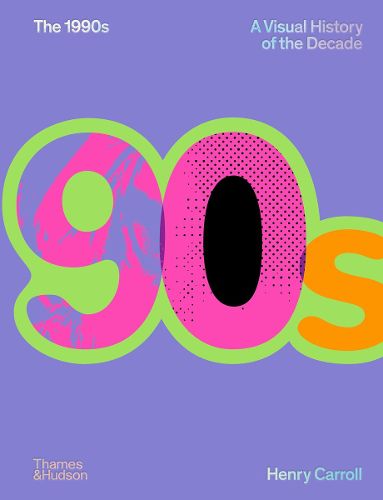 Cover image for The 1990s: A Visual History of the Decade