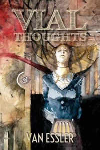 Cover image for Vial Thoughts