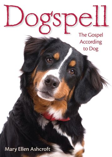 Cover image for Dogspell: The Gospel According to Dog