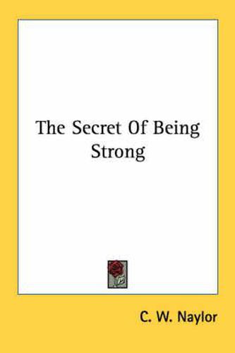 Cover image for The Secret of Being Strong