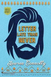 Cover image for Letter Late Than Never