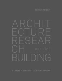 Cover image for Architecture Research Building: ICD/ITKE 2010-2020