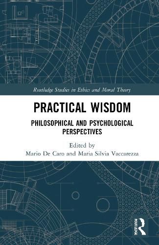 Cover image for Practical Wisdom: Philosophical and Psychological Perspectives