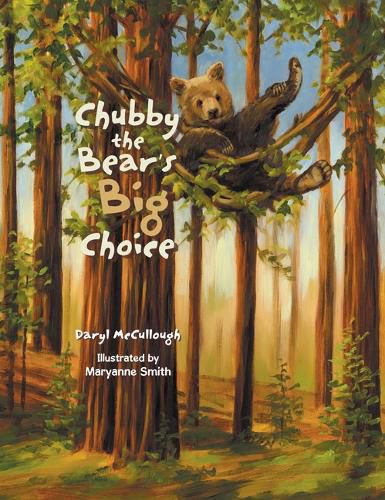 Cover image for Chubby the Bear's Big Choice