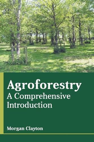 Cover image for Agroforestry: A Comprehensive Introduction