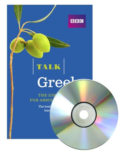 Cover image for Talk Greek (Book + CD): The ideal Greek course for absolute beginners