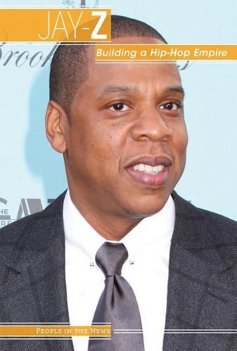 Jay-Z: Building a Hip-Hop Empire