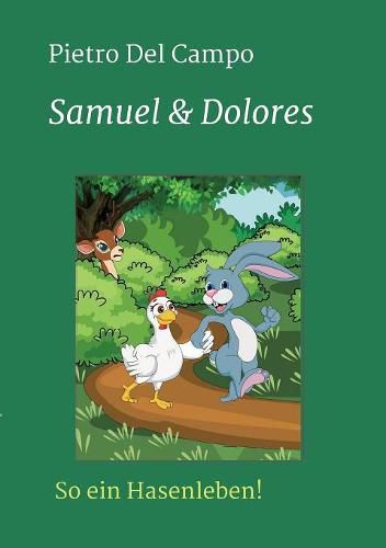 Cover image for Samuel & Dolores: So ein Hasenleben!