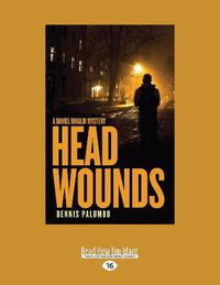Cover image for Head Wounds: A Daniel Rinaldi Mystery