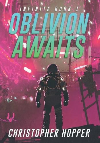 Cover image for Oblivion Awaits (Infinita Book 1)