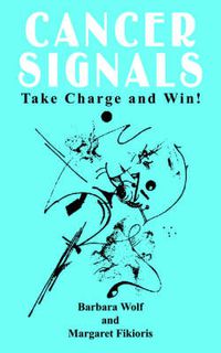 Cover image for Cancer Signals: Take Charge and Win!