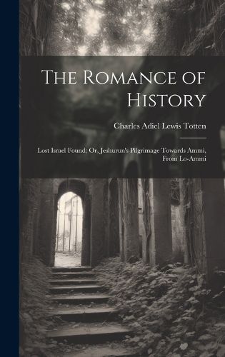 Cover image for The Romance of History