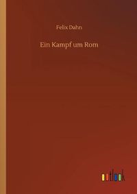 Cover image for Ein Kampf um Rom