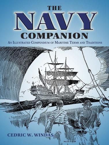 Cover image for The Navy Companion: An Illustrated Compendium of Maritime Terms and Traditions