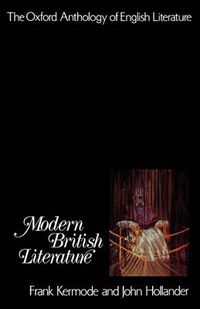 Cover image for Modern British Literature: The Oxford Anthology of English Literature