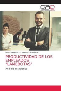 Cover image for Productividad de Los Empleados Lamebotas
