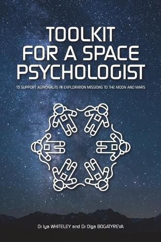 Cover image for Toolkit for a Space Psychologist: to support astronauts in exploration missions to the Moon and Mars