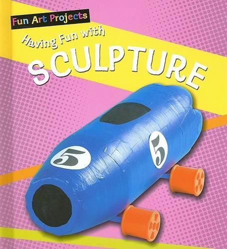 Cover image for Having Fun with Sculpture