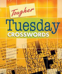 Cover image for TOUGHER TUESDAY CROSSWORDS