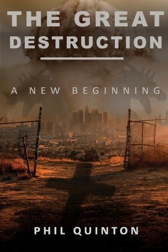 Cover image for The Great Destruction, A New Beginning