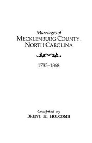 Cover image for Marriages of Mecklenburg County Virginia from 1765 to 1810