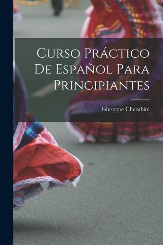 Cover image for Curso Practico de Espanol Para Principiantes