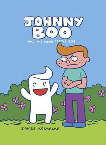 Johnny Boo and the Mean Little Boy (Johnny Boo Book 4)