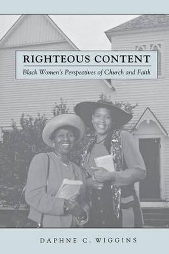 Cover image for Righteous Content: Black Women's Perspectives of Church and Faith
