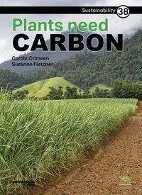 Cover image for Plants Need Carbon: Book 38