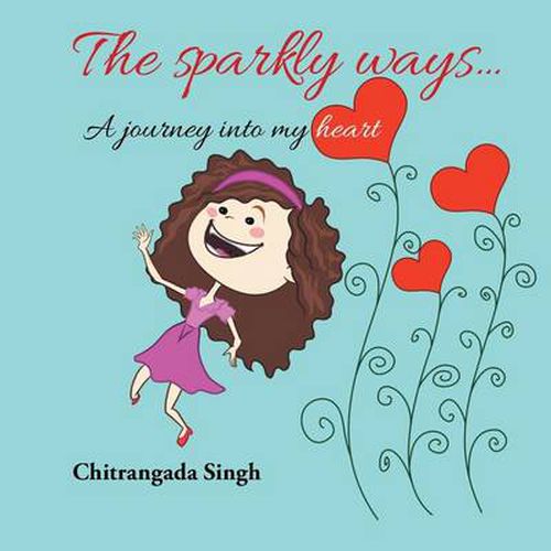 Cover image for The Sparkly Ways ...: A Journey Into My Heart