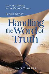 Cover image for Handling the Word of the Truth - Revised Edition