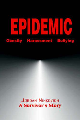 Cover image for Epidemic: Obesity Harassment Bullying