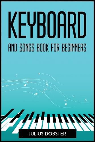 Cover image for Keyboard and Songs Book for Beginners