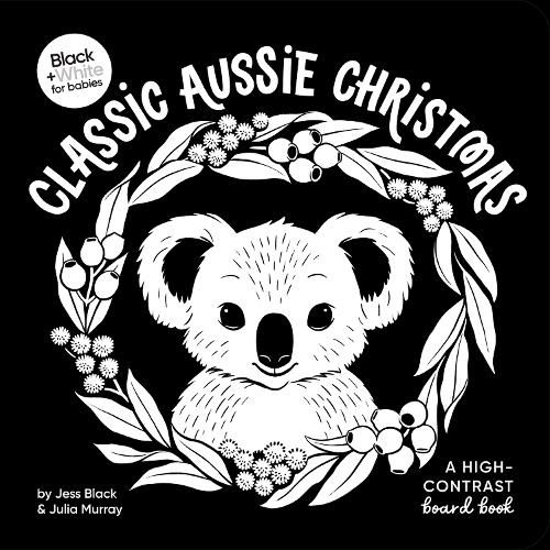Cover image for Classic Aussie Christmas: A high-contrast board book
