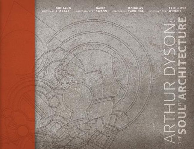 Cover image for Arthur Dyson: The Soul of Architecture